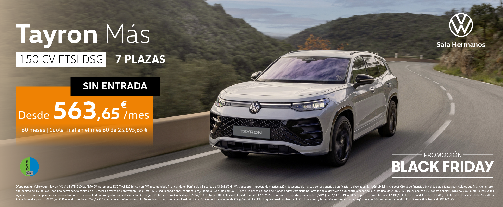 ¡Oertón! Tayron Más por 563,65€/mes* SIN ENTRADA